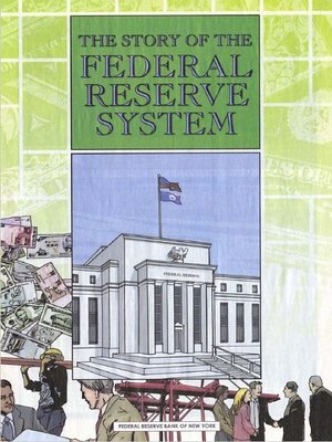 cover image of The Story of the Federal Reserve System